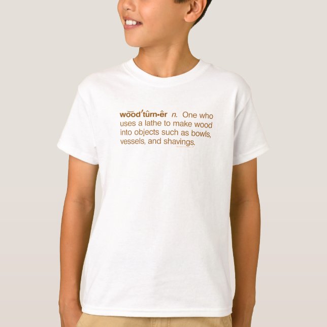 Lustiges Woodturner Definition Woodturning T-Shirt (Vorderseite)