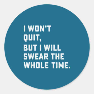 Lustiges Workout- & Lauf-Shirt - Ich werde nicht a Runder Aufkleber