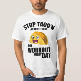Lustiges Workoutzitat, Endtaco'n über Fitness T-Shirt
