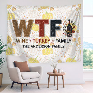 Lustiges WTF Wein Truthahn Familien Thanksgiving Wandteppich