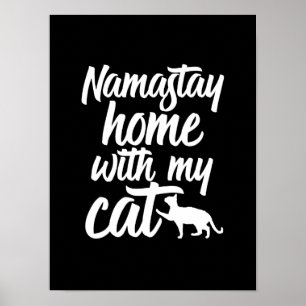 Lustiges Yoga-Katzenliebhaber Namastay Zuhause Mit Poster