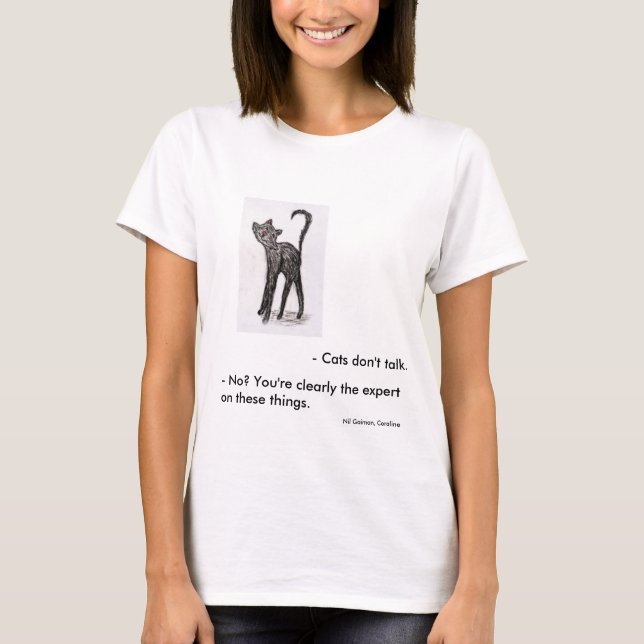 Lustiges Zitat Coraline Katze T-Shirt (Vorderseite)