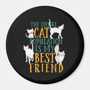 Lustiges Zitat der Katzen-Bestand ist mein bester Magnet