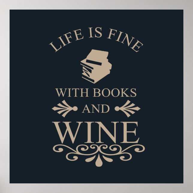lustiges Zitat für Bücher und Weinliebhaber Poster (Vorne)