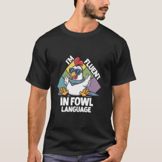 Lustiges Zitat für Hühnerliebhaber, fließend in Ge T-Shirt