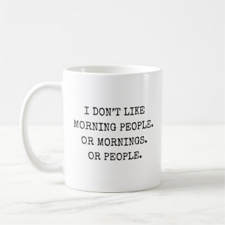 Lustiges Zitat Morgenmensch-Tasse Kaffeetasse