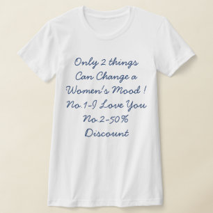 Lustiges Zitat T-Shirt für Frauen