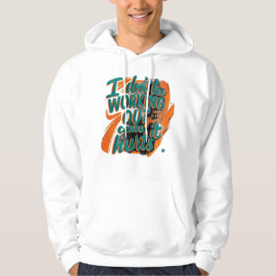 Lustiges Zitat zum Training Motivation im Fitnesss Hoodie