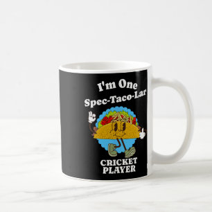 Lustiges Zitat zur Taco-Würdigung für Cricket-Spie Kaffeetasse