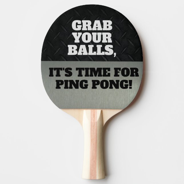 Lustiges Zupacken Ihr Bällecooles Ping Pong Zitat Tischtennis Schläger (Vorderseite)
