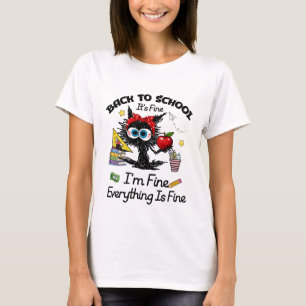 Lustiges Zurück zur Schule Ich bin okay, alles ist T-Shirt