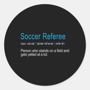 Lustigste Fußball-Schiedsrichter-Definition Lustig Runder Aufkleber