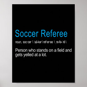 Lustigste witzige Definition des Fußballschiedsric Poster
