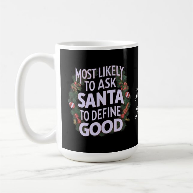 Lustigster, der Santa bitten wird, 'gut' zu defini Kaffeetasse (Links)