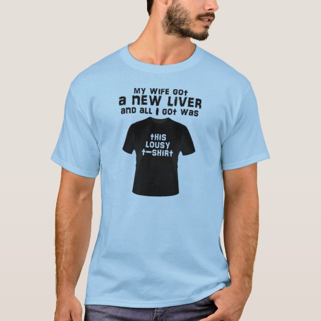 Lustloser T - Shirt/Ehefrau/Leber T-Shirt (Vorderseite)