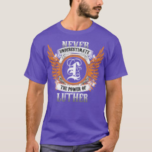Luther Name Shirt nie unterschätzen den Power