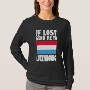Luxemburg-Flaggen-Design Wenn verloren, schicken S T-Shirt