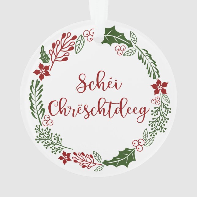 Luxemburgisches Frohe Weihnachten, Schéi Chrëschtd Ornament (Rückseite)