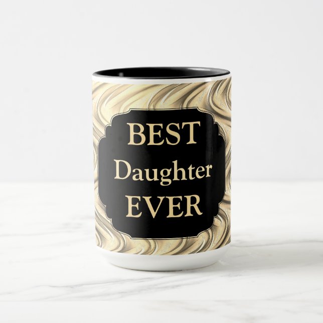 Luxus Gold "Best Daughter Ever" Design Tasse (Zentrum)