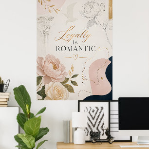 Luxus Romantik Zitat Poster „Treue ist romantisch“
