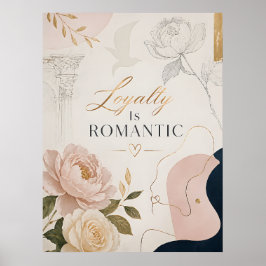 Luxus Romantik Zitat Poster „Treue ist romantisch“
