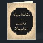 Luxus Schwarz und Gold Happy Birthday Daughter Karte<br><div class="desc">Stilvoll und elegant schwarz und gold Luxus Happy Birthday Daughter Design Grußkarte.</div>