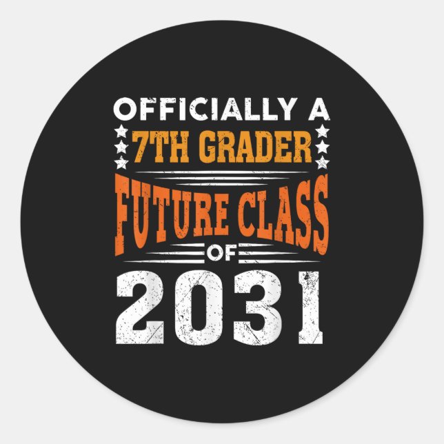 Ly A 7th Grader Future Cl 2031 First Day Grade 7  Runder Aufkleber (Vorderseite)
