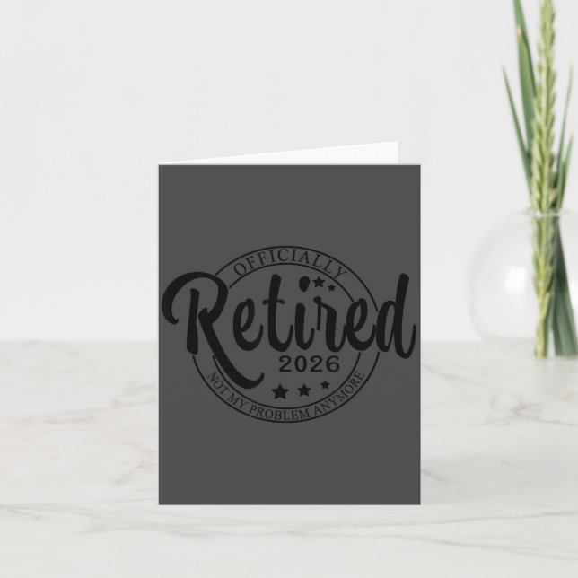 Ly Retired 2026 Funny Retirement For Men Women Tee Karte (Vorderseite)