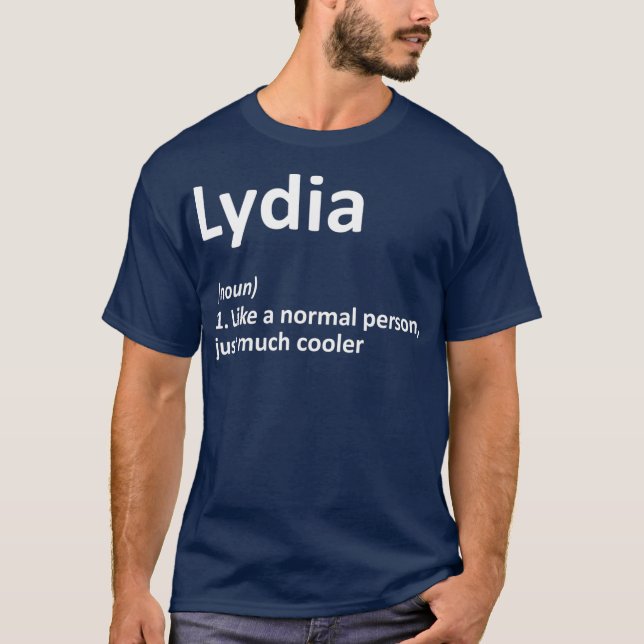 LYDIA Definition Personalisiert Name Funny Gift T-Shirt (Vorderseite)