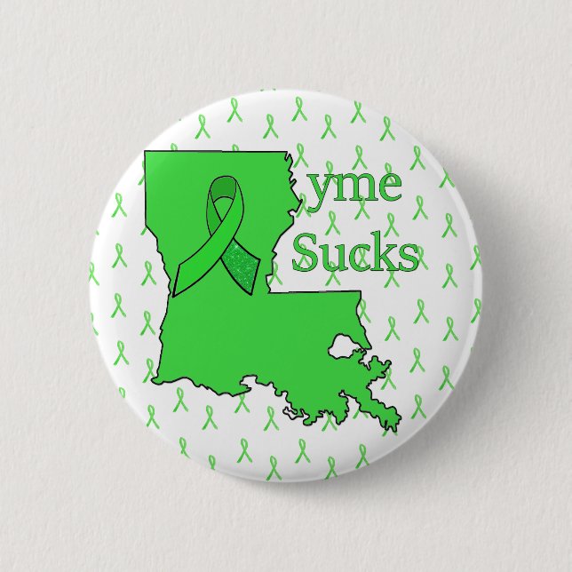 "Lyme Ist zum Kotzen" in Louisiana Button (Vorderseite)