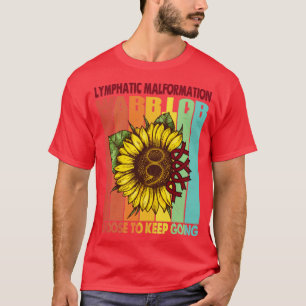 Lymphatic Malformation Warrior Choose To Keep Goin T-Shirt