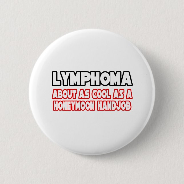 Lymphom...Nicht Cool Button (Vorderseite)