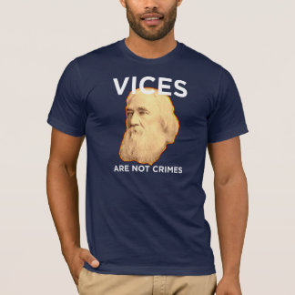 Lysander Spooner Laster sind nicht Verbrechen T-Shirt