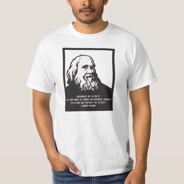 Lysander Spooner Regierungszitat T-Shirt (Vorderseite)