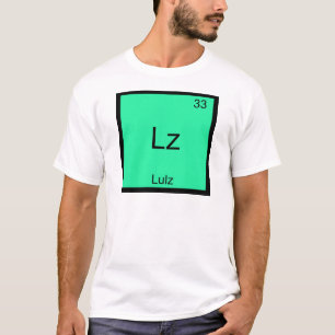 Lz - T-Shirt élément de chimie de mème drôle de Lu