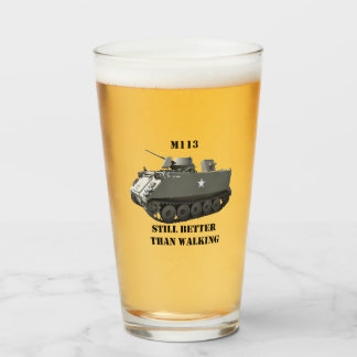 M113 APC "Encore mieux que de marcher" pinte verre