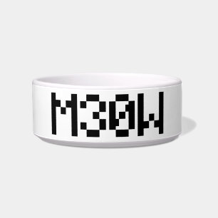 M30W [Leetspeak Animal Sounds] Napf