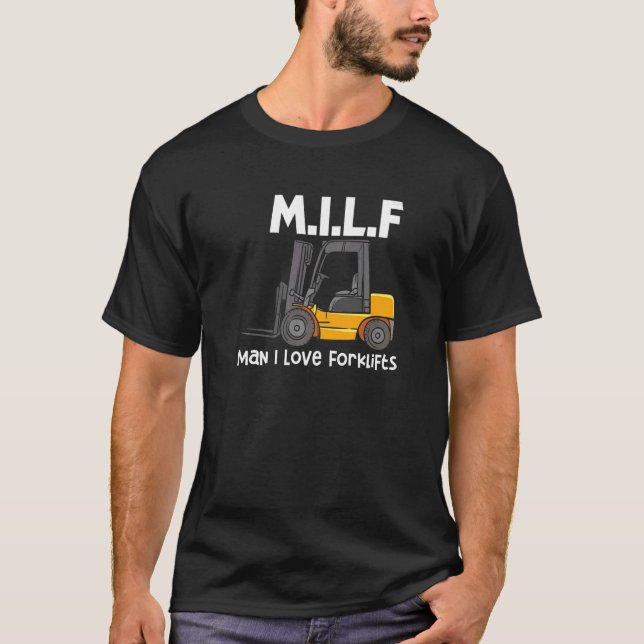 M I L F Liebe Gabelstapler T-Shirt (Vorderseite)