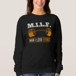 M I L F Mann I Liebe Fitness Bodybuilder Weichteil Sweatshirt