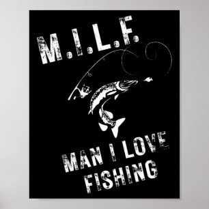 M.i.l.f. Mann, ich liebe Angeln Poster