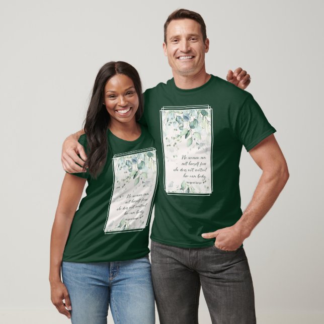 M. Sangers Zitat Frauen haben das Recht auf Körper T-Shirt (Unisex)