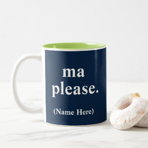 Ma Bitte Funny Italienische Tasse