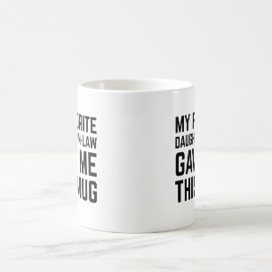 Ma Gendre Préférée M'a Donné Cette Tasse