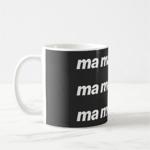 Ma Ma Se Ma Ma Sa Ma Ma Coo Sa Kaffeetasse