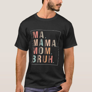 Ma Mama Mutti Bruh Mutter Mami Leopard Muttertag T-Shirt