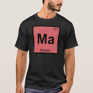 Ma - Masala Chemie Periodensystem Symbol T-Shirt