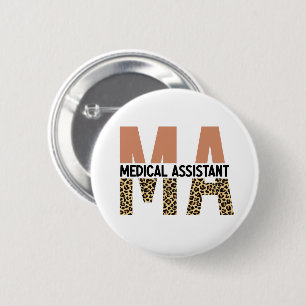 MA Medical Assistant Leopard Print Button