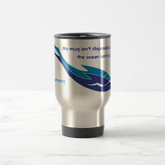 Ma tasse n'est pas jetable - tasse de voyage