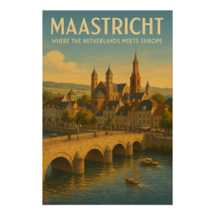 MAASTRICHT – Wo die Niederlande Europa treffen Poster