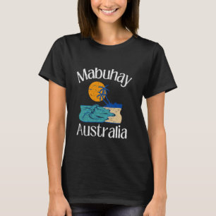 Mabuhay Australia Philippines Tagalog Pinoy Filipi T-Shirt